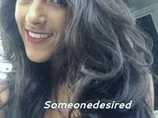 Someonedesired