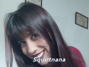 Squirtnana