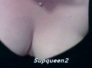 Supqueen2