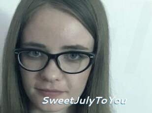 SweetJulyToYou