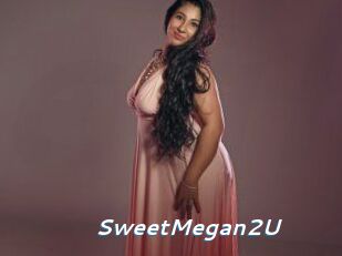 SweetMegan2U