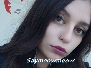 Saymeowmeow