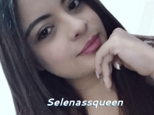 Selenassqueen