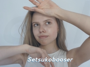 Setsukobooser