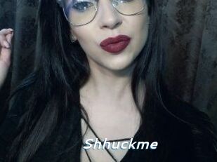 Shhuckme