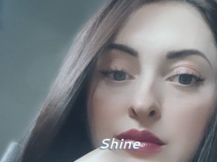 Shine