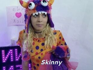 Skinny