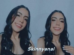 Skinnyanai