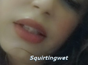 Squirtingwet