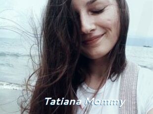 Tatiana_Mommy