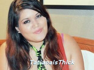TatianaisThick