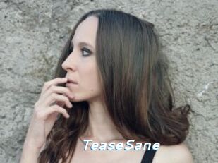 TeaseSane