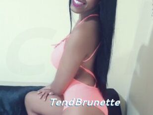 TendBrunette