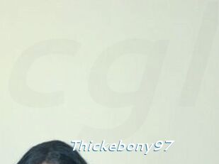 Thickebony97