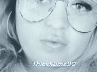 Thickkumz90