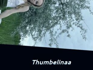 Thumbelinaa