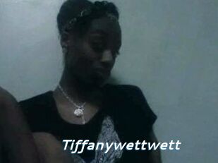 Tiffanywettwett