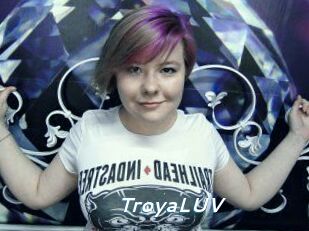 TroyaLUV