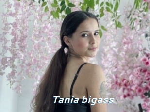 Tania_bigass
