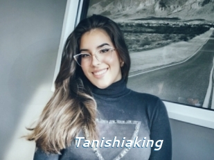 Tanishiaking