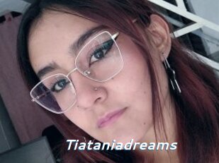 Tiataniadreams