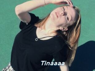 Tinaaaa