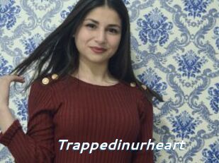 Trappedinurheart