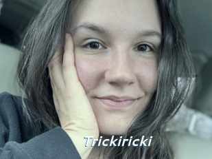 Trickiricki