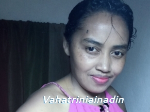 Vahatriniainadin