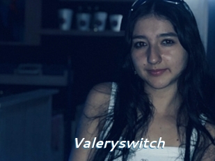 Valeryswitch