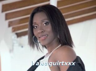 Valesquirtxxx