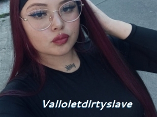 Valloletdirtyslave