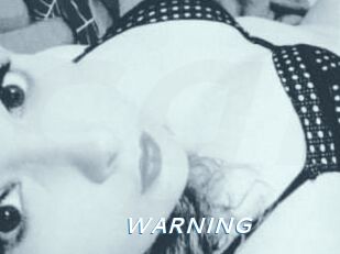 WARNING