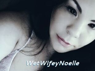 WetWifeyNoelle