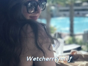 Wetcherrrymilf