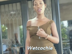 Wetcochie