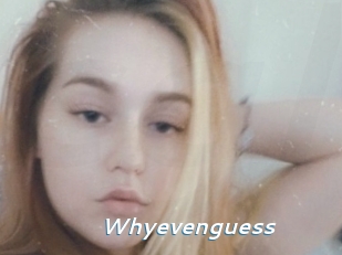 Whyevenguess