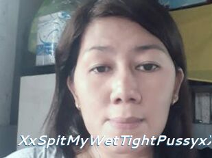 XxSpitMyWetTightPussyxX