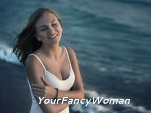 YourFancyWoman