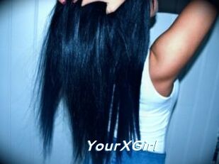 YourXGirl