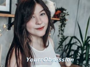 YourrObsession