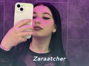 Zaraatcher